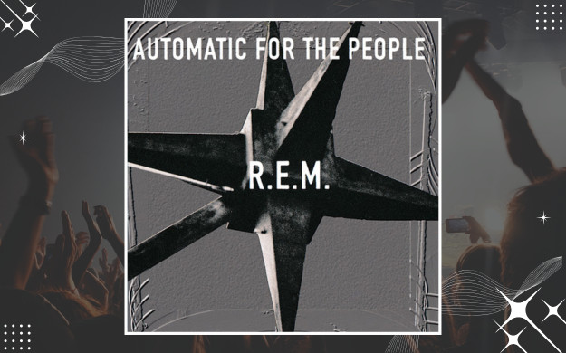 R.E.M. - Automatic for the People