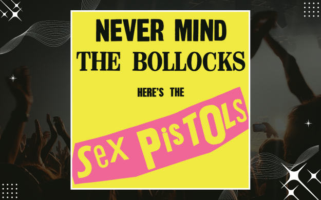 Sex Pistols - Never Mind the Bollocks - Here's the Sex Pistols