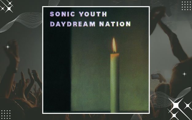 Sonic Youth - Daydream Nation