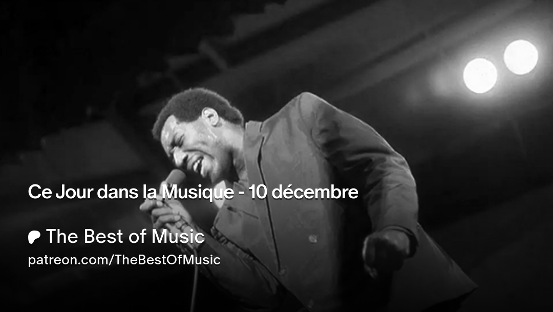 10 décembre - Otis Redding